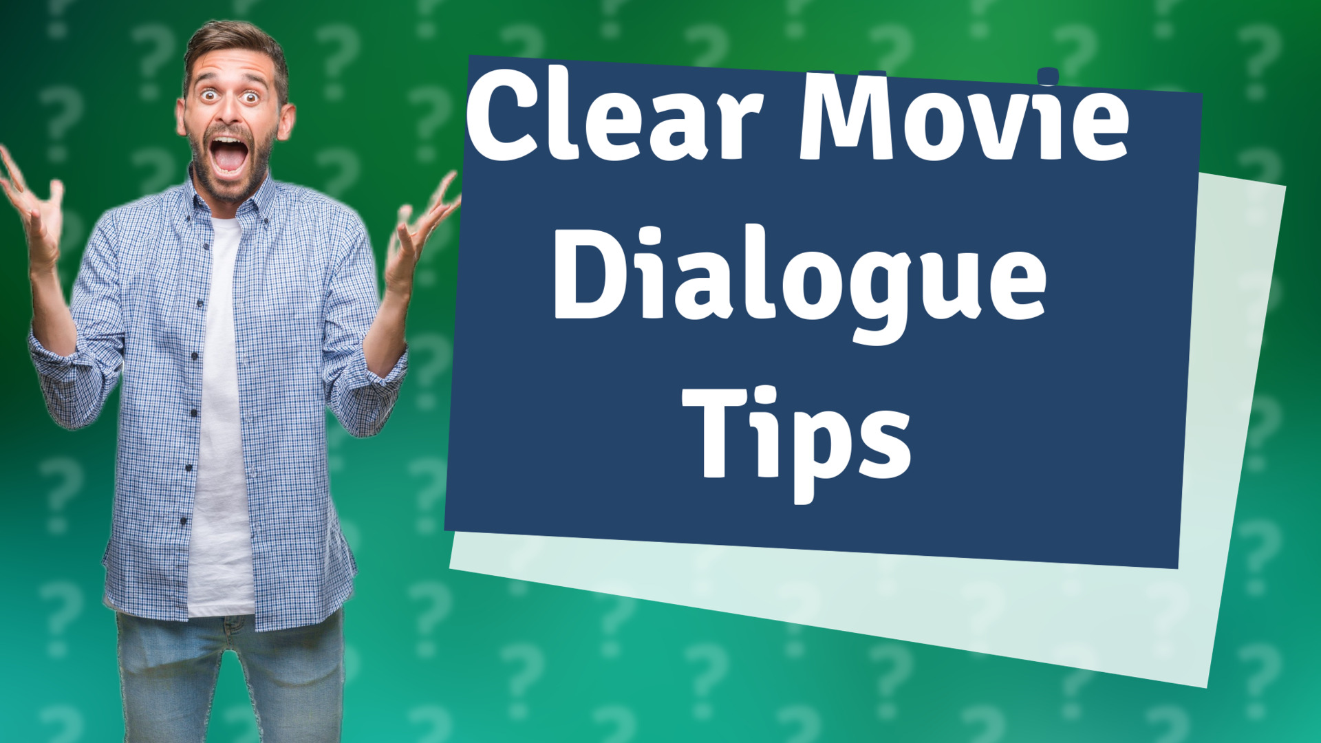 Clear Movie Dialogue Tips