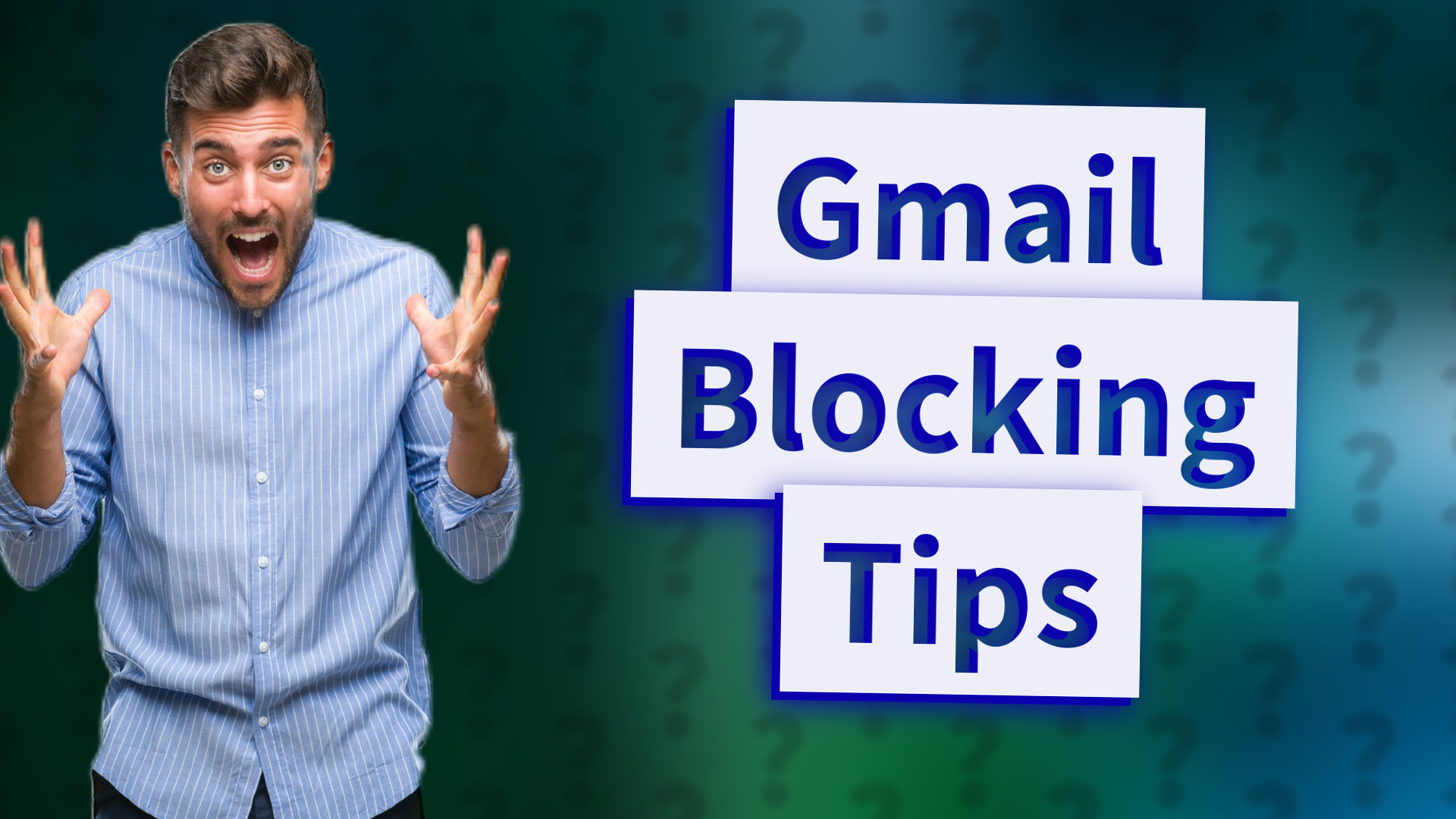 Gmail Blocking Tips