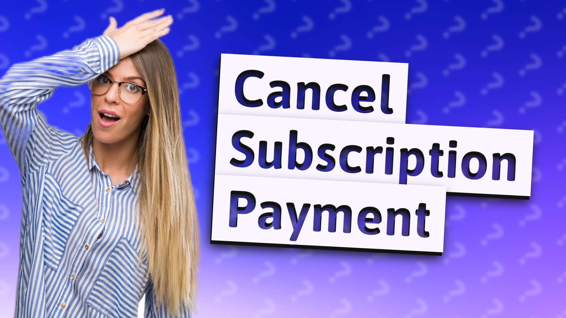 Cancel Subscription Payment