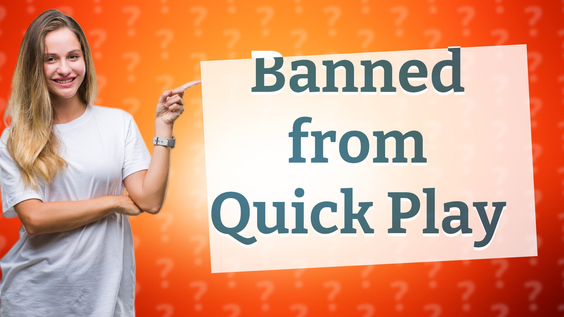Banned from Quick Play