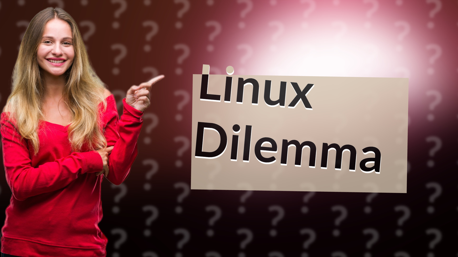 Linux Dilemma