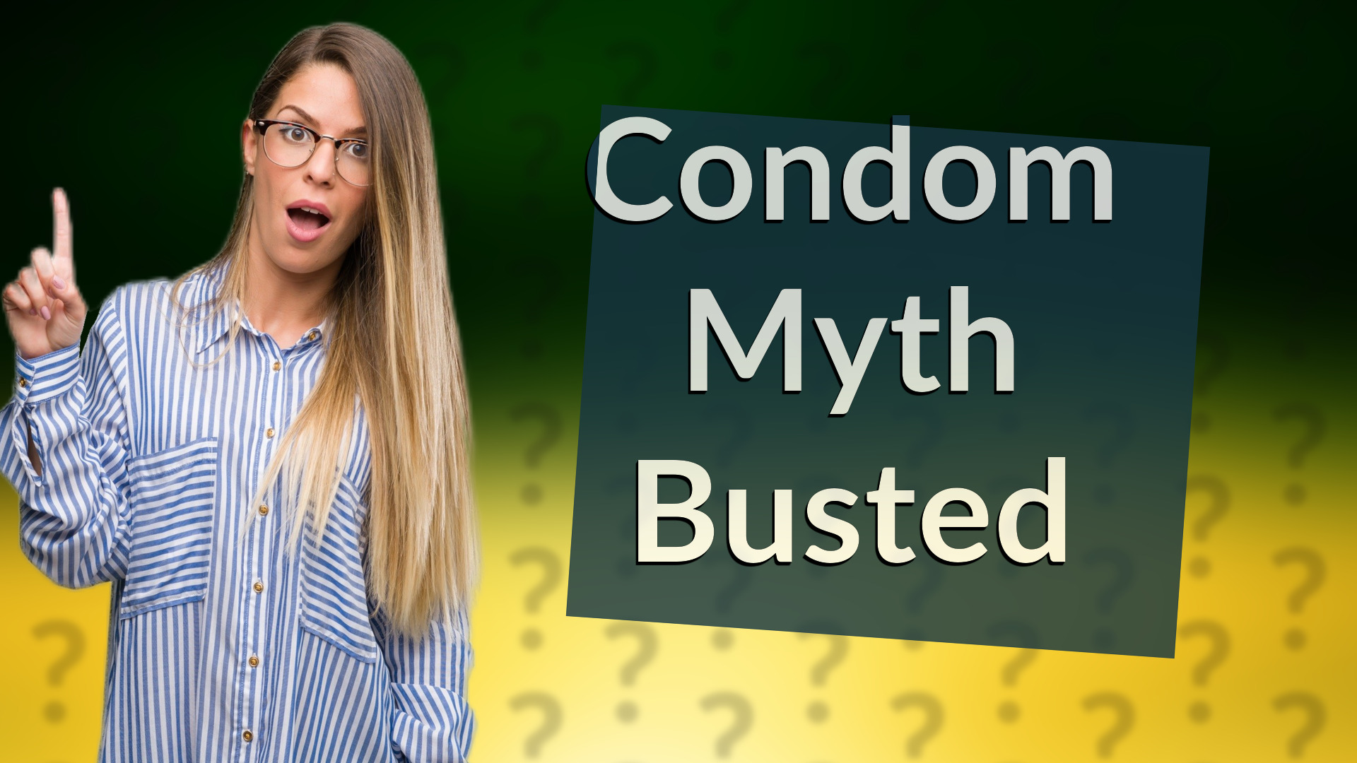 Condom Myth Busted