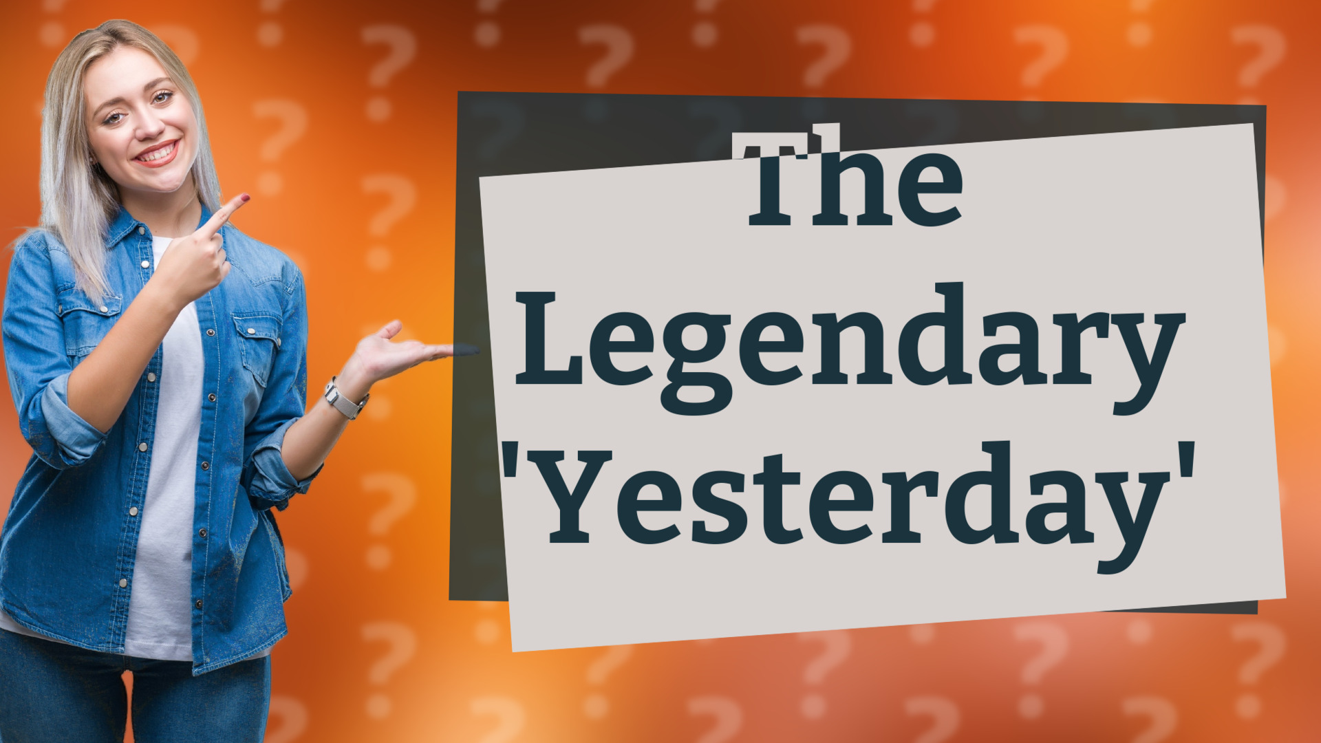 The Legendary 'Yesterday'