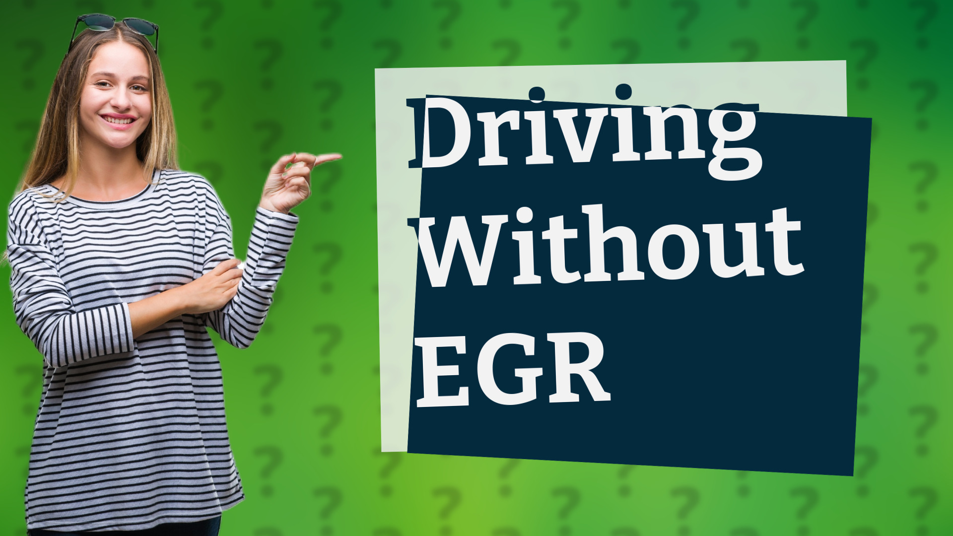 Driving Without EGR