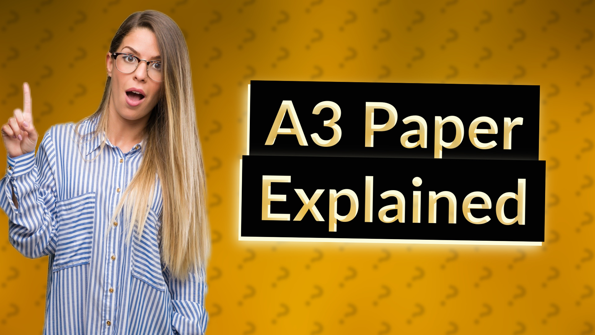 A3 Paper Explained