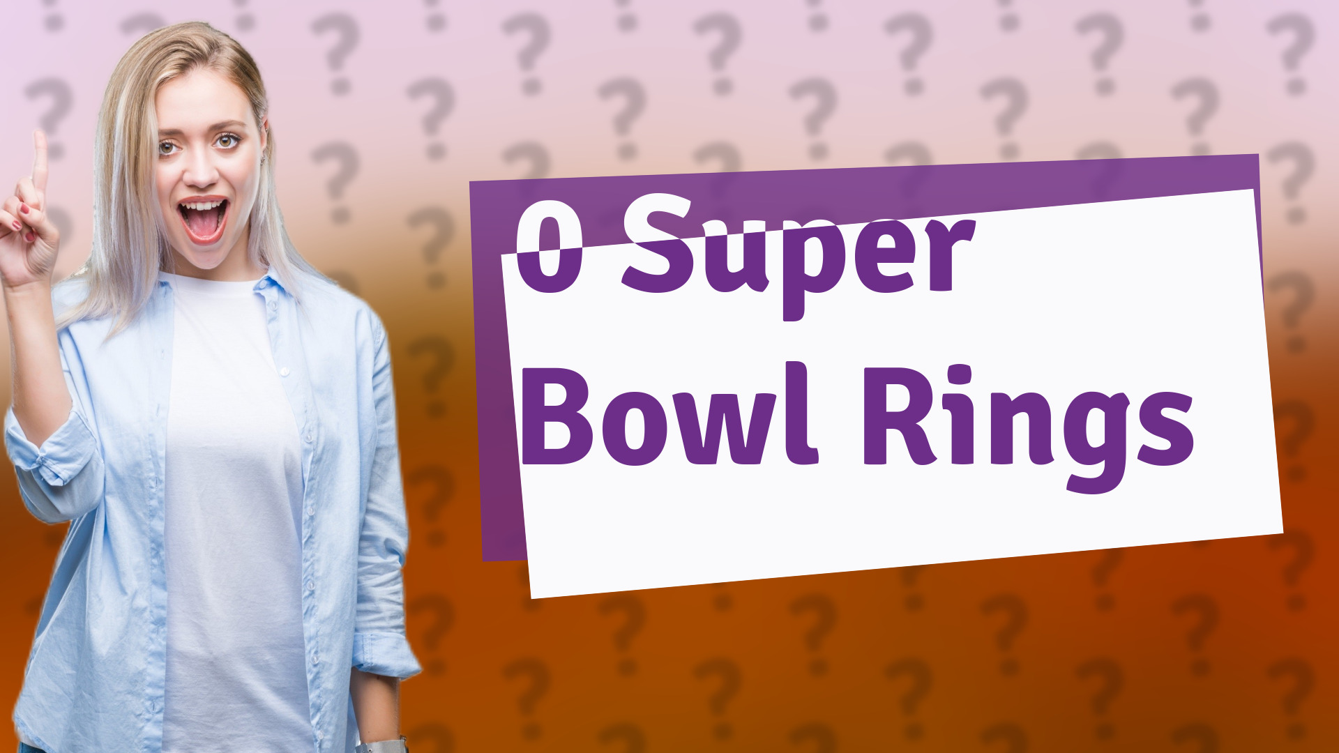 0 Super Bowl Rings