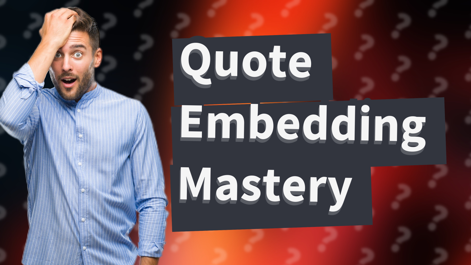 Quote Embedding Mastery