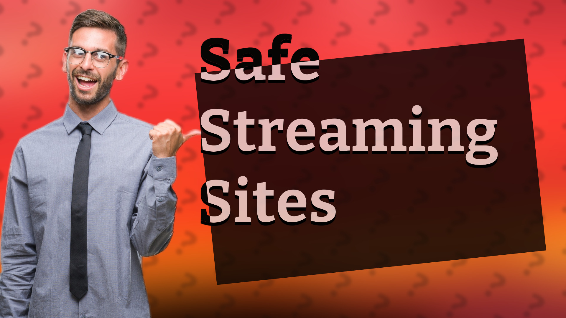 Safe Streaming Sites