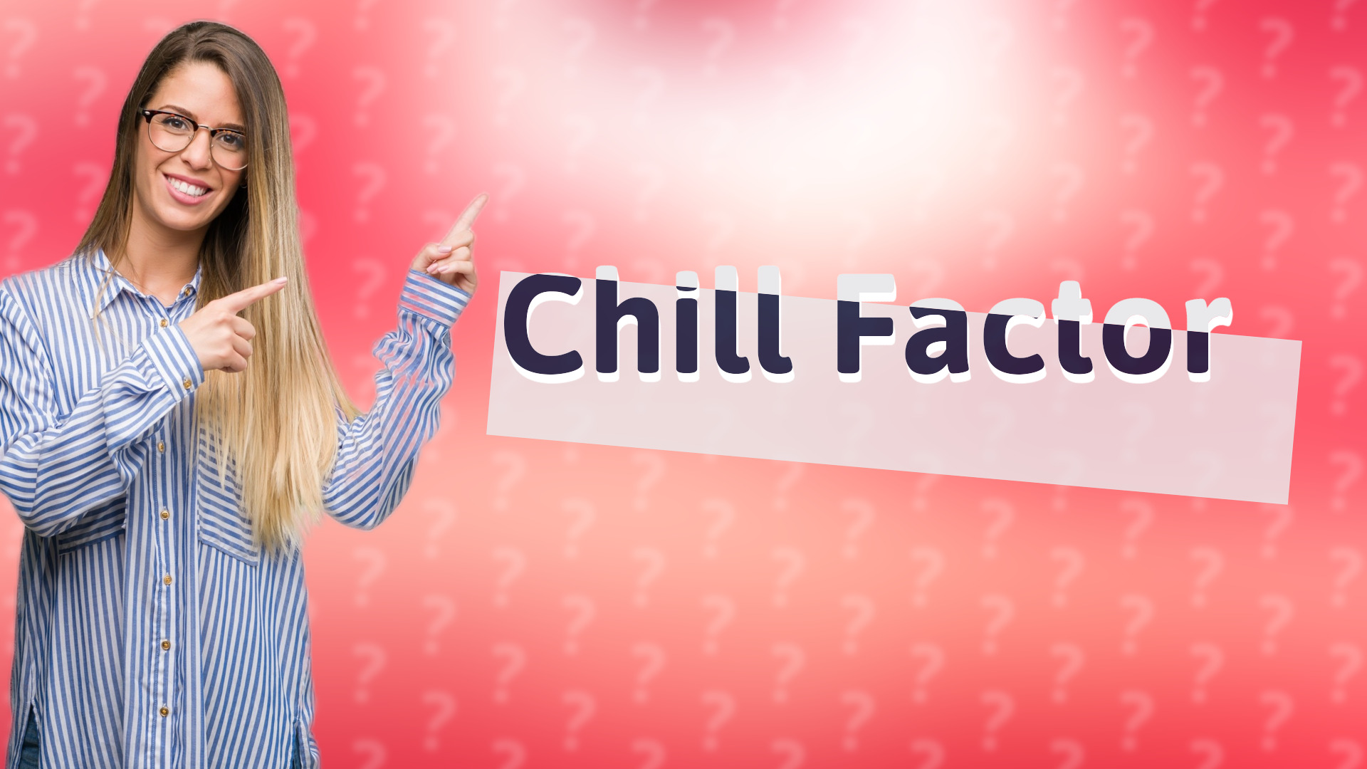 Chill Factor