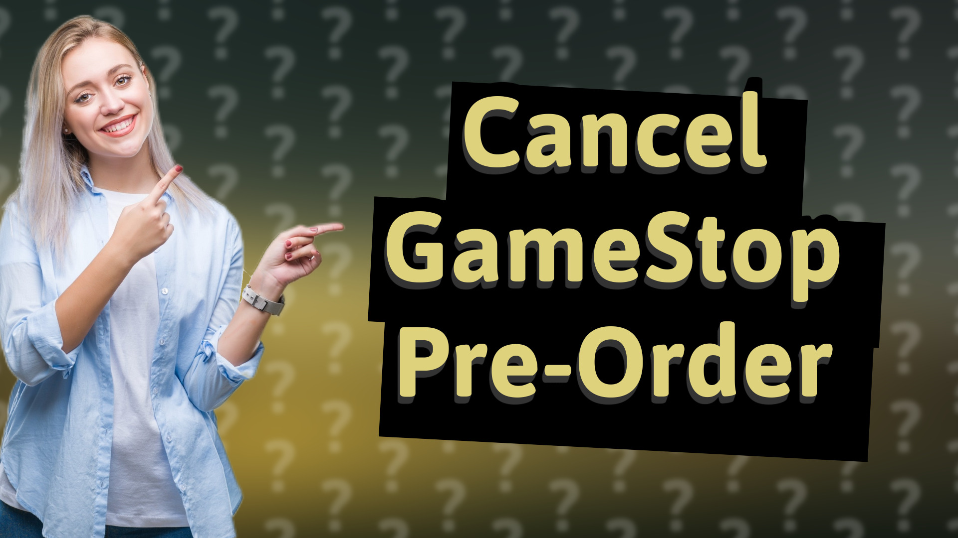 Cancel GameStop Pre-Order
