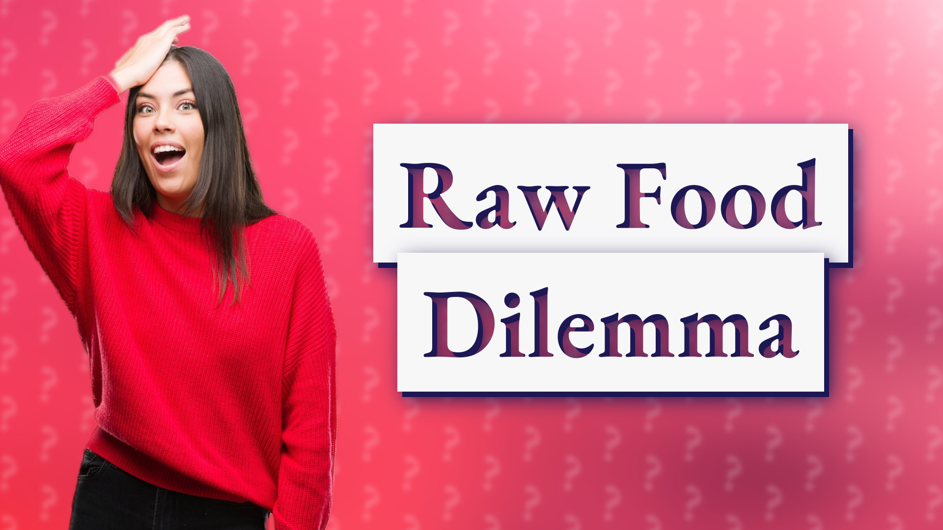 Raw Food Dilemma