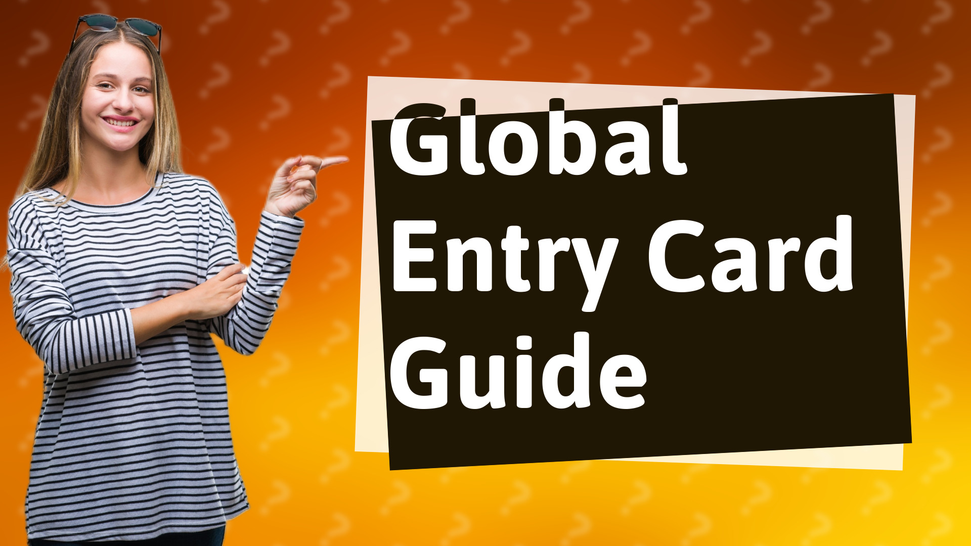 Global Entry Card Guide