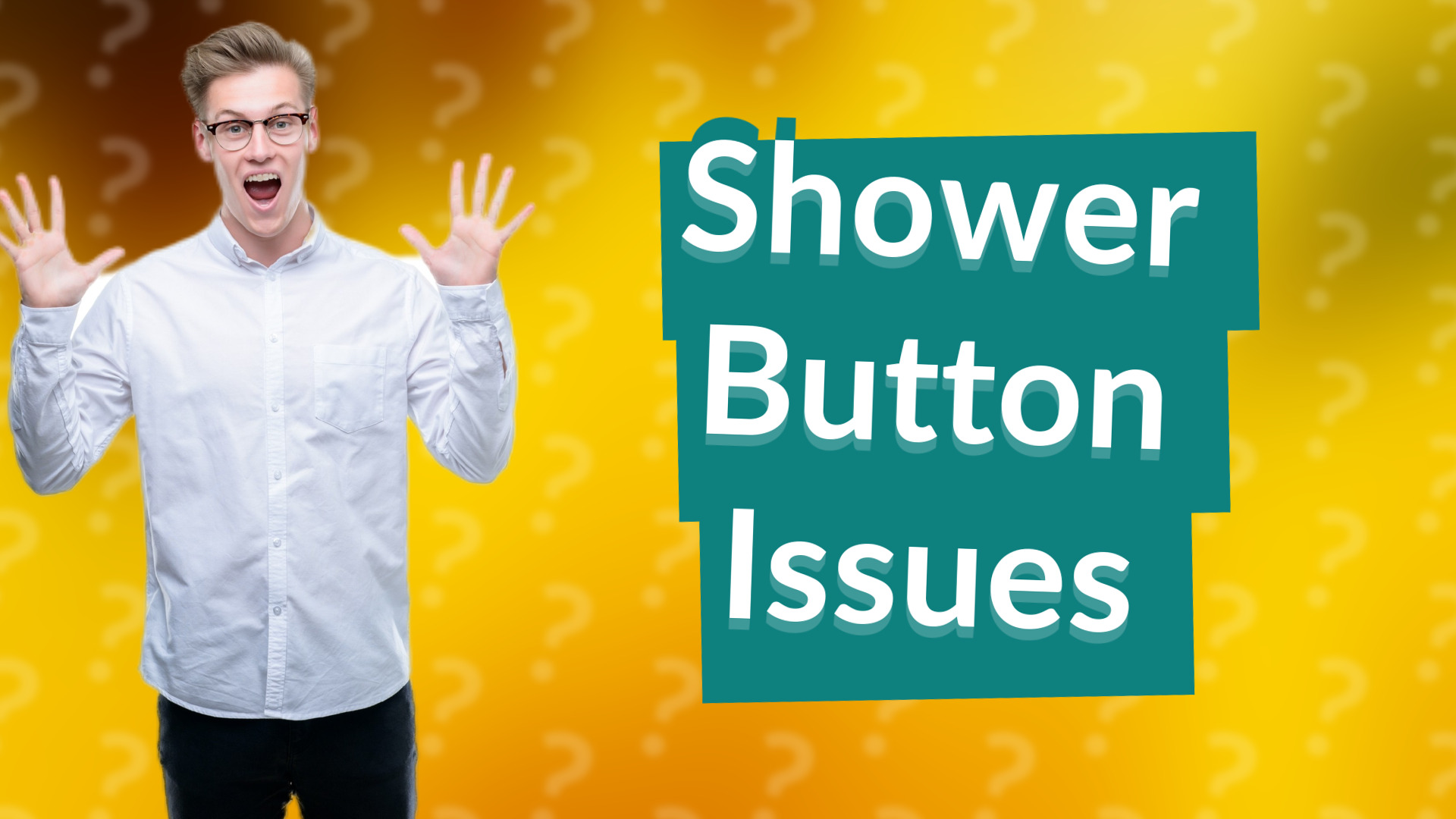 Shower Button Issues