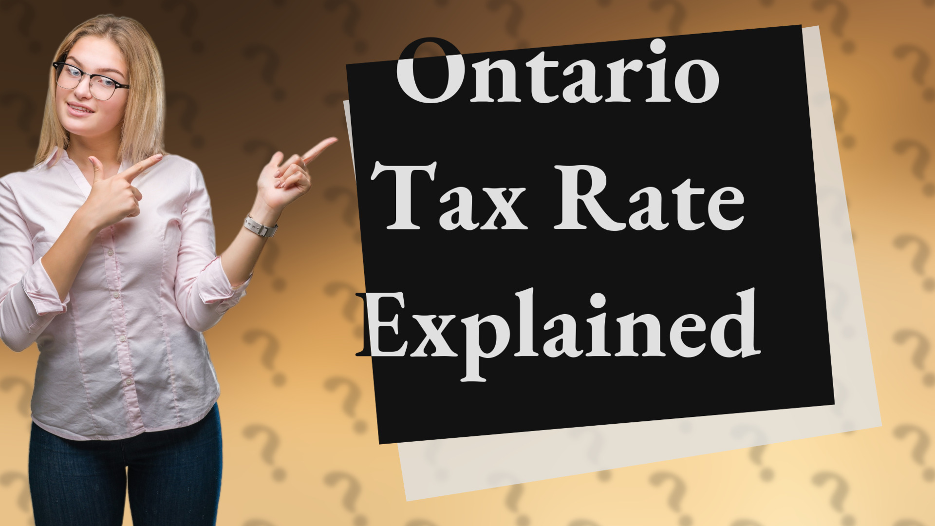 Ontario Tax Rate Explained