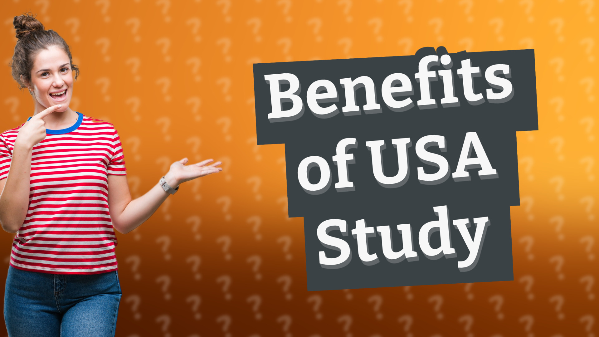 Benefits of USA Study