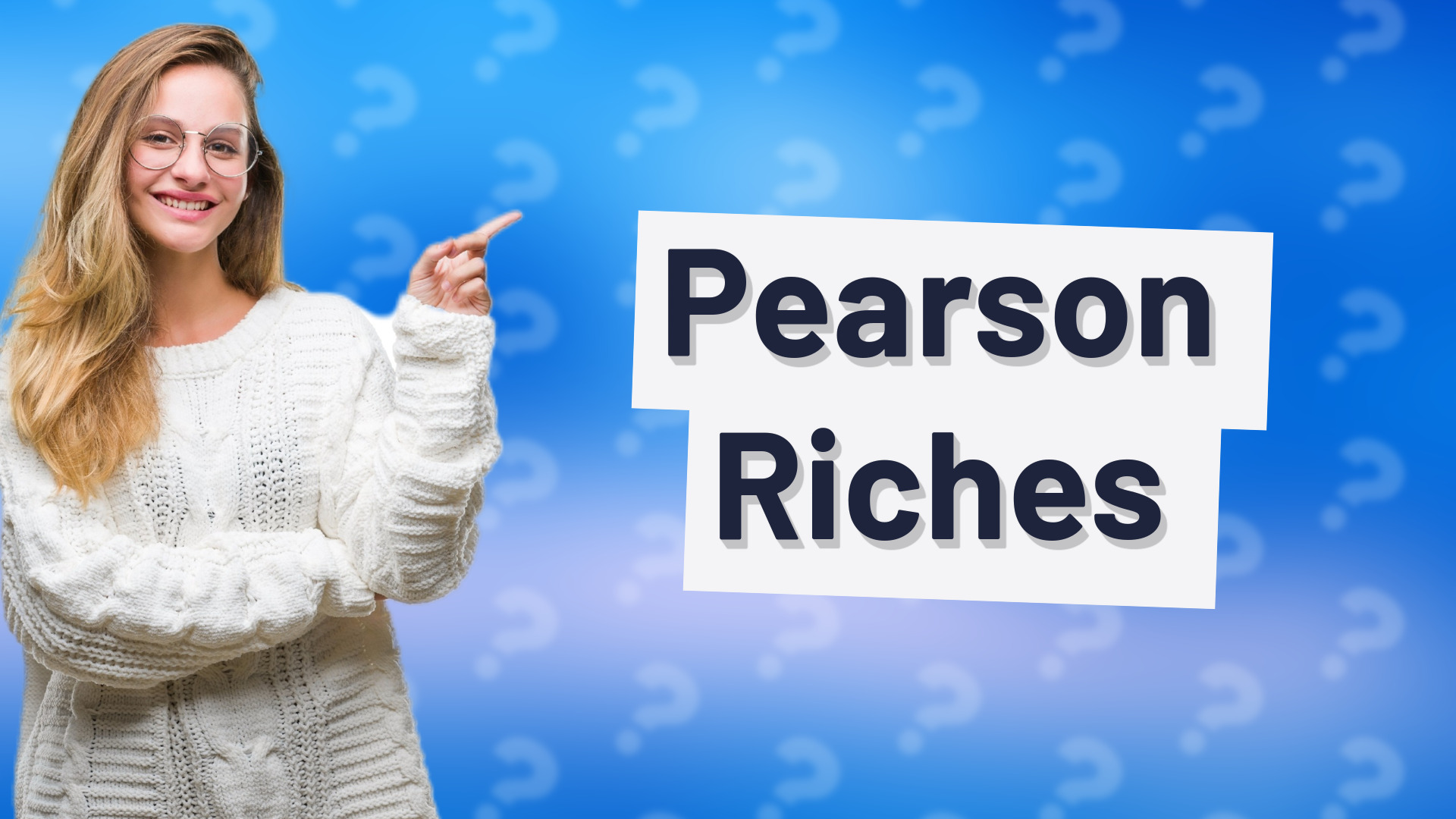 Pearson Riches