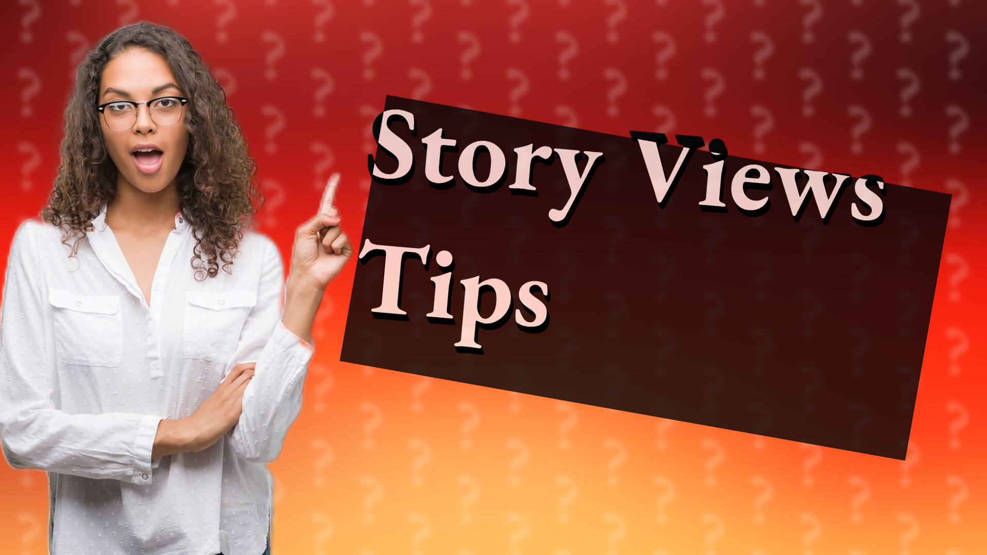 Story Views Tips
