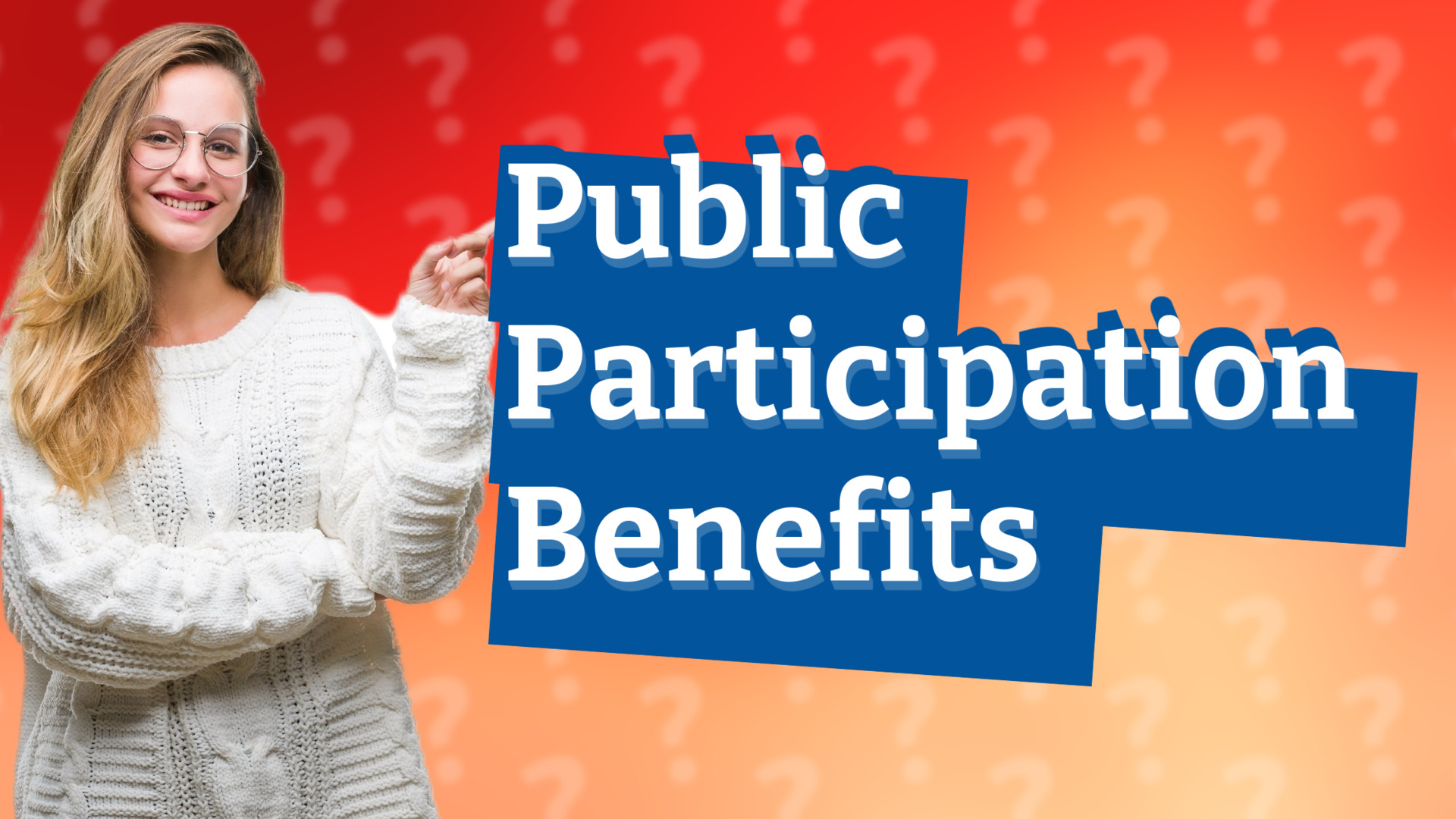 Public Participation Benefits