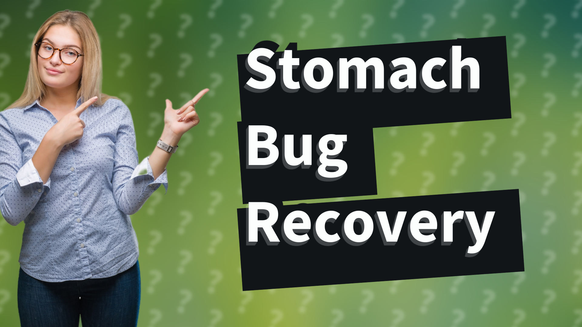 Stomach Bug Recovery