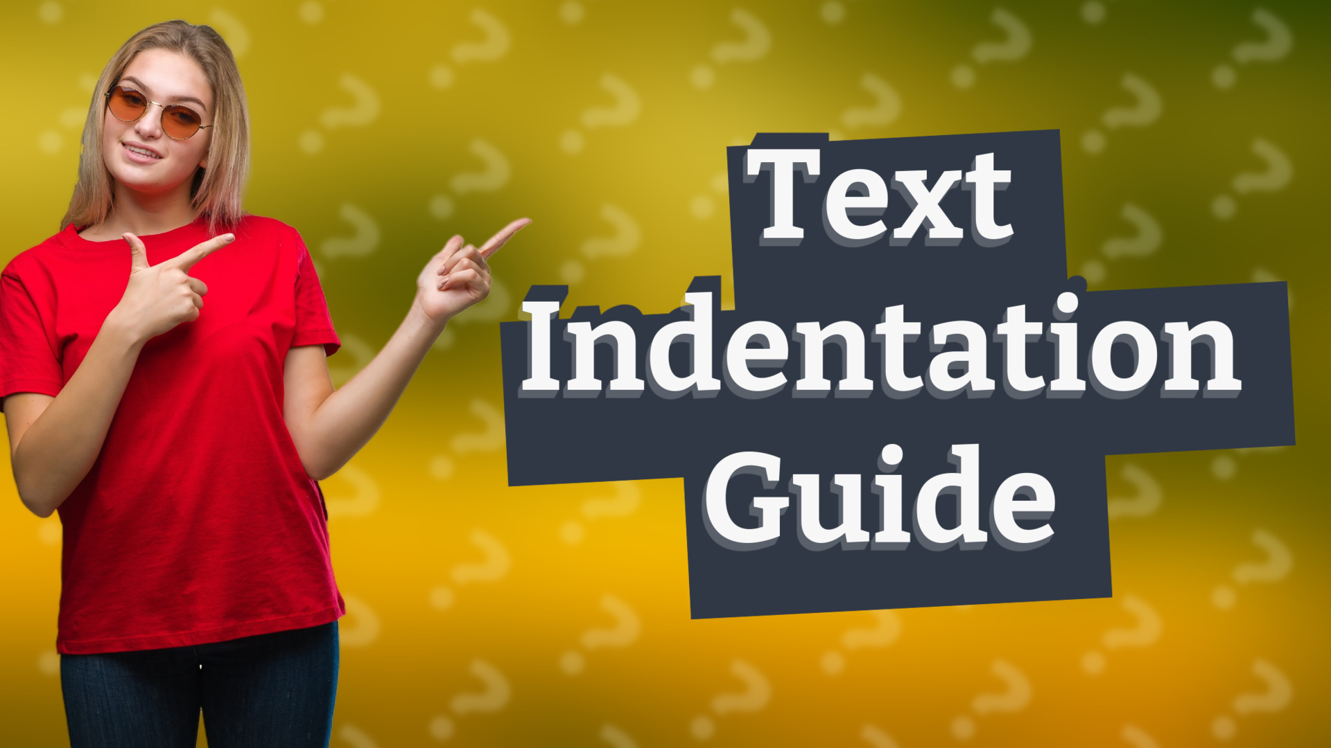 Text Indentation Guide