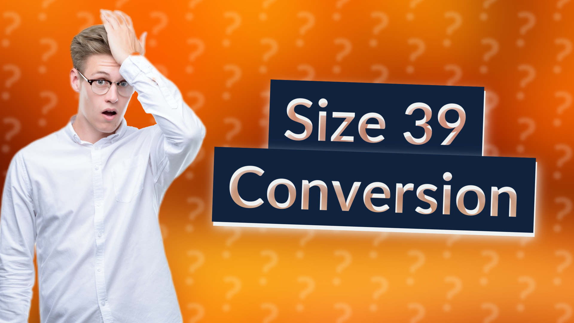 Size 39 Conversion