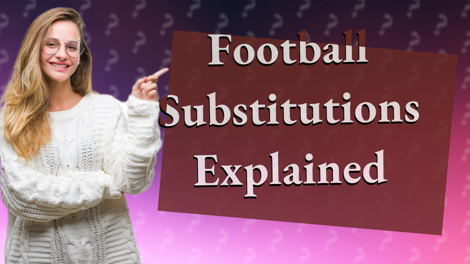 Football Substitutions Explained