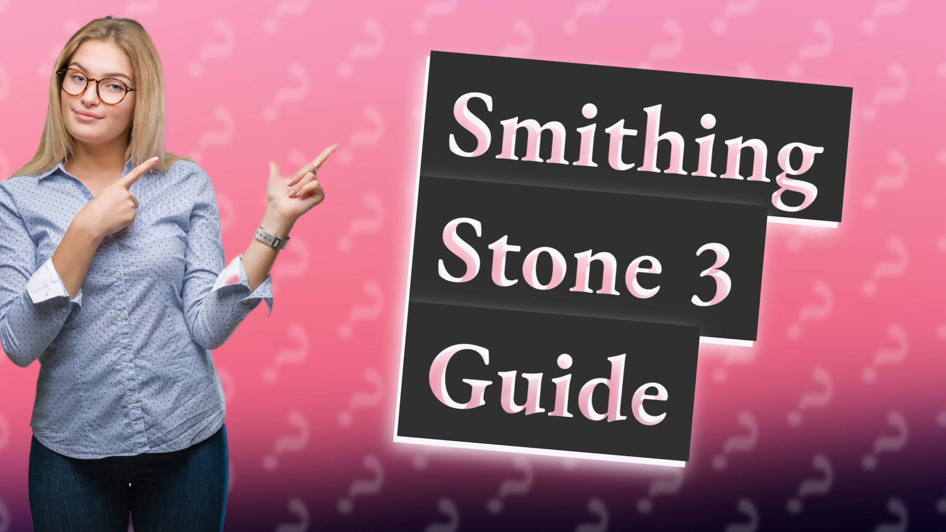 Smithing Stone 3 Guide