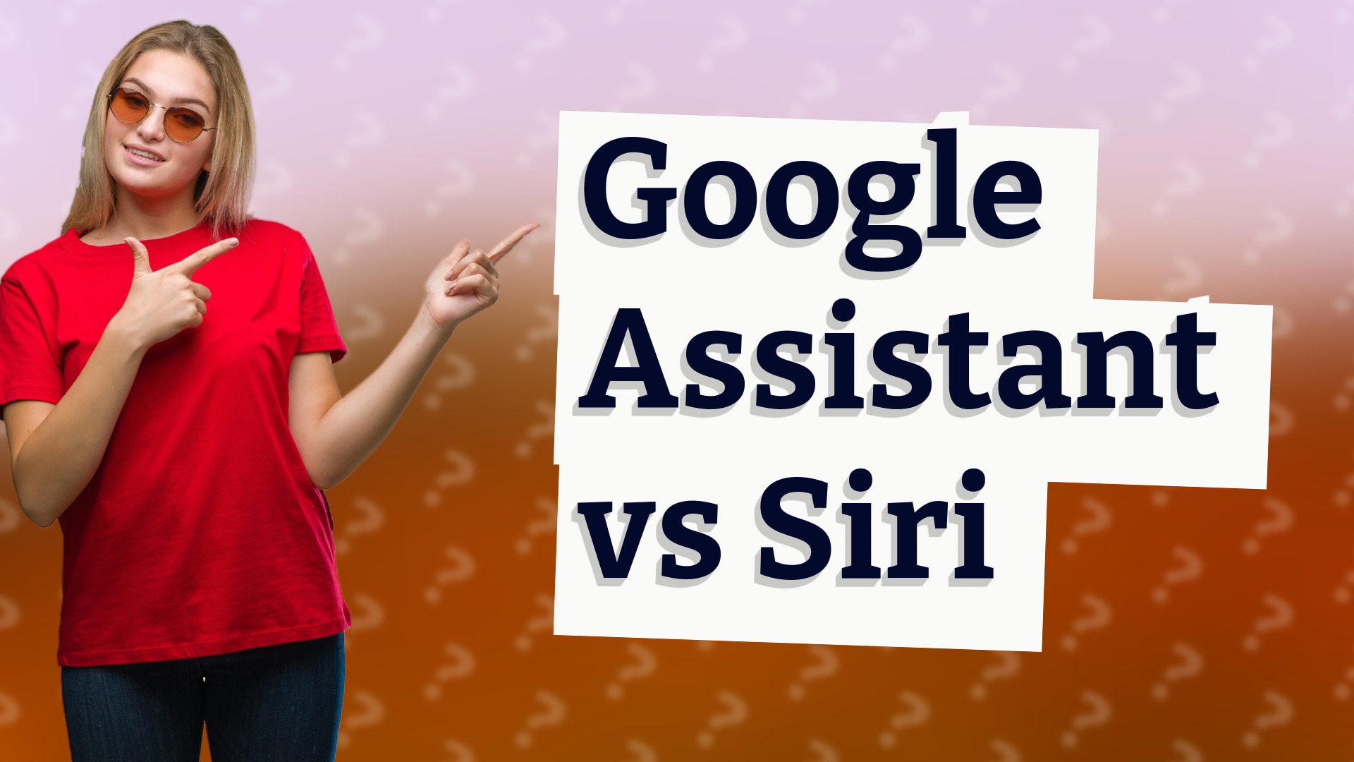 Google Assistant vs Siri