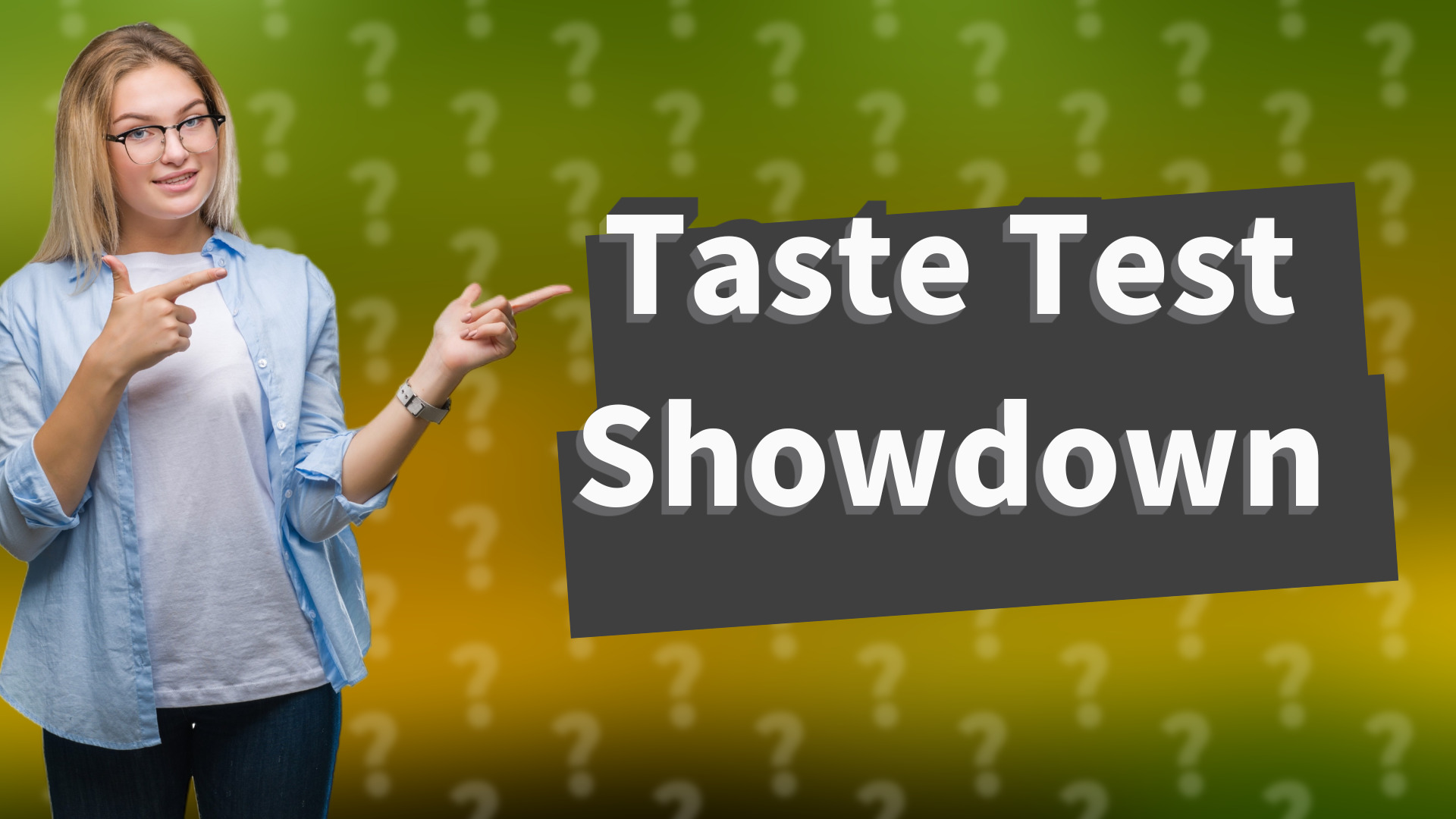 Taste Test Showdown