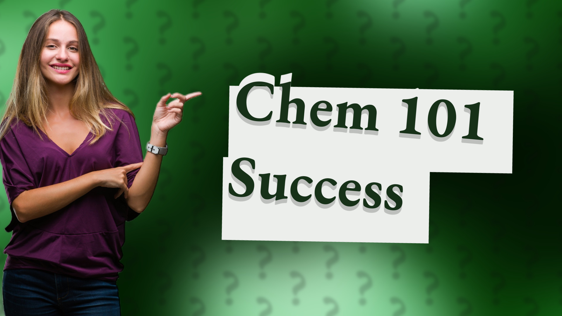 Chem 101 Success