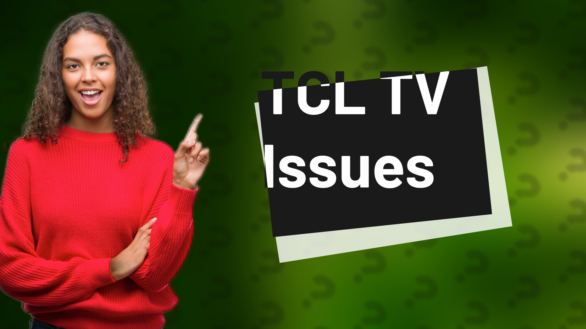 TCL TV Issues