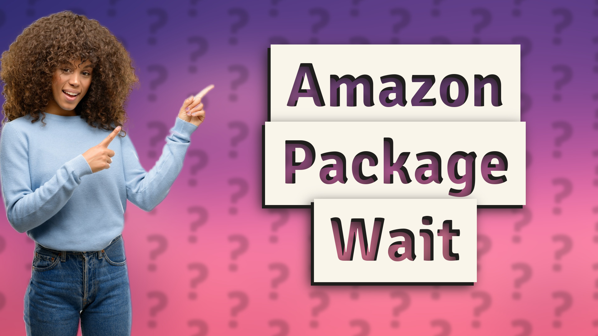 Amazon Package Wait
