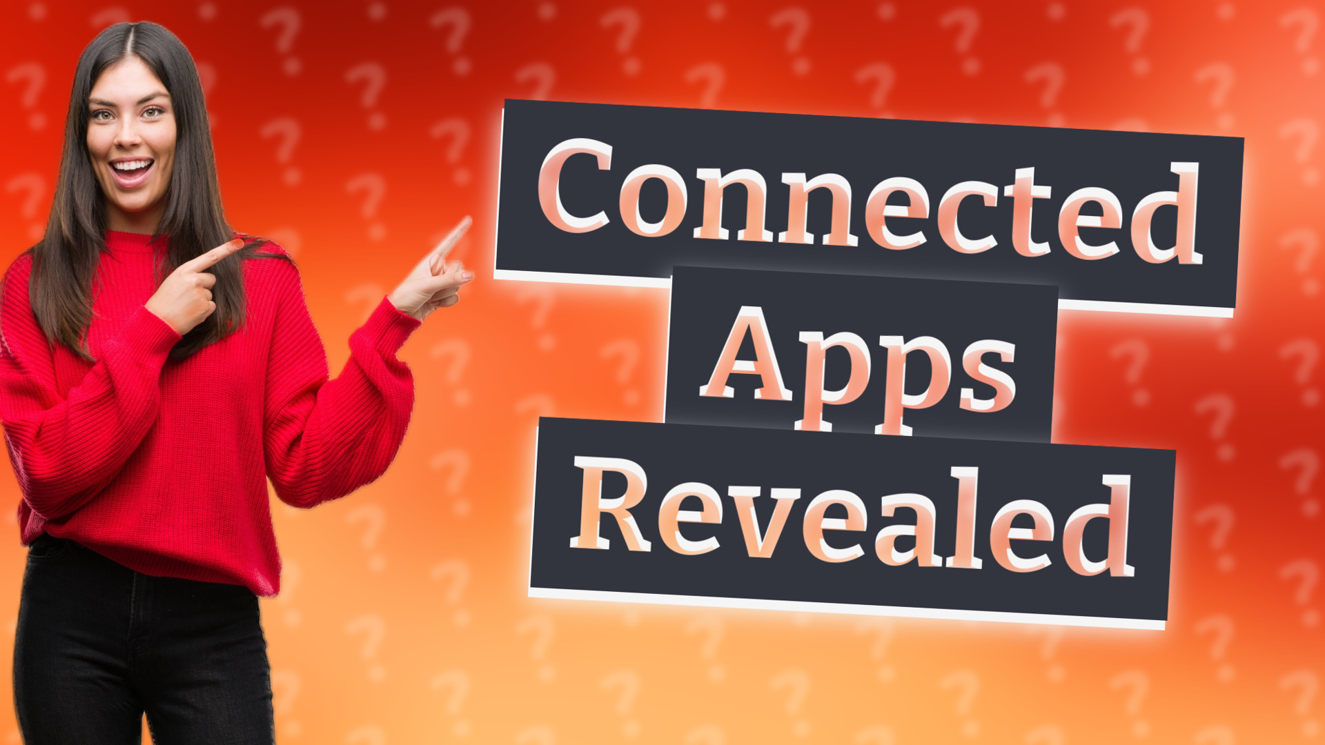 Connected Apps Revealed