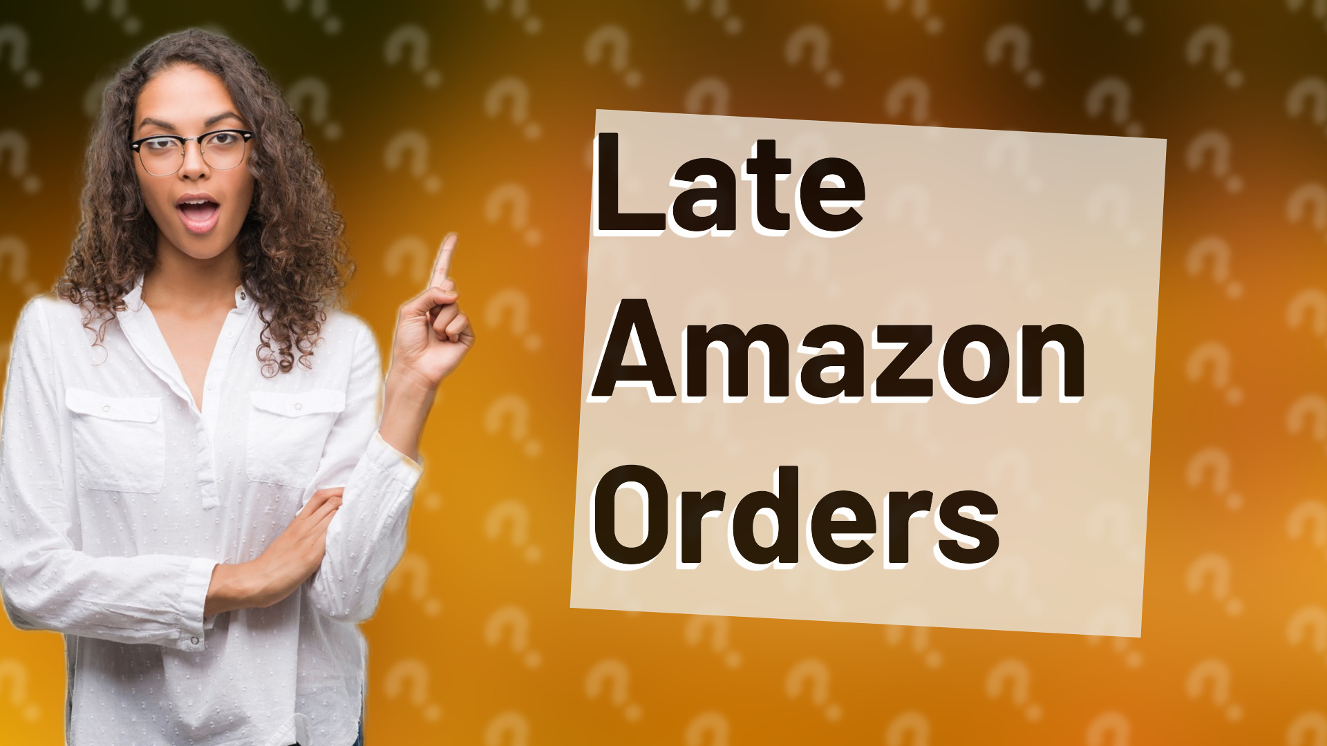 Late Amazon Orders