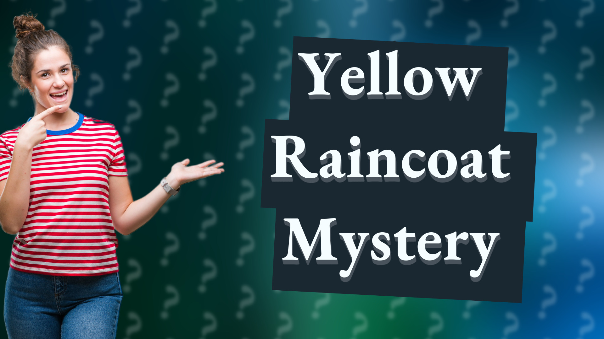 Yellow Raincoat Mystery