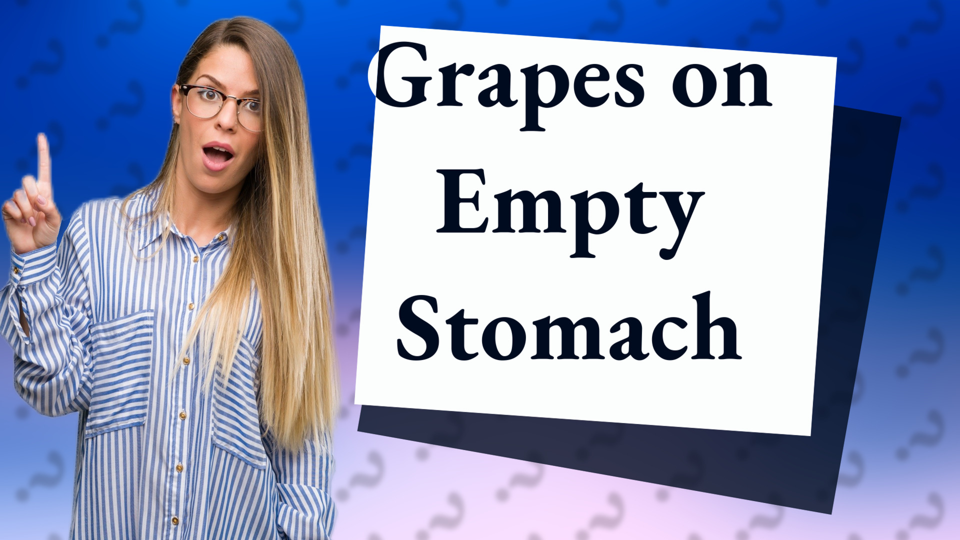 Grapes on Empty Stomach