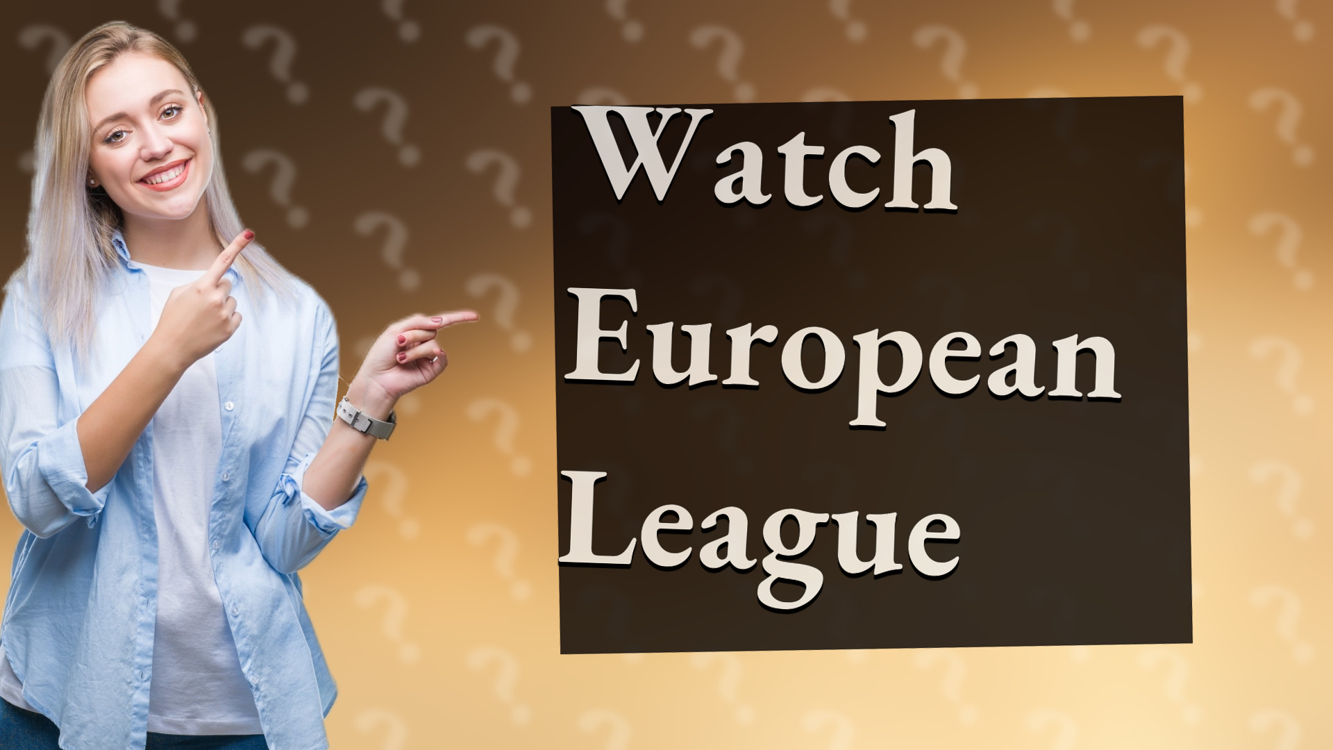 Watch European League