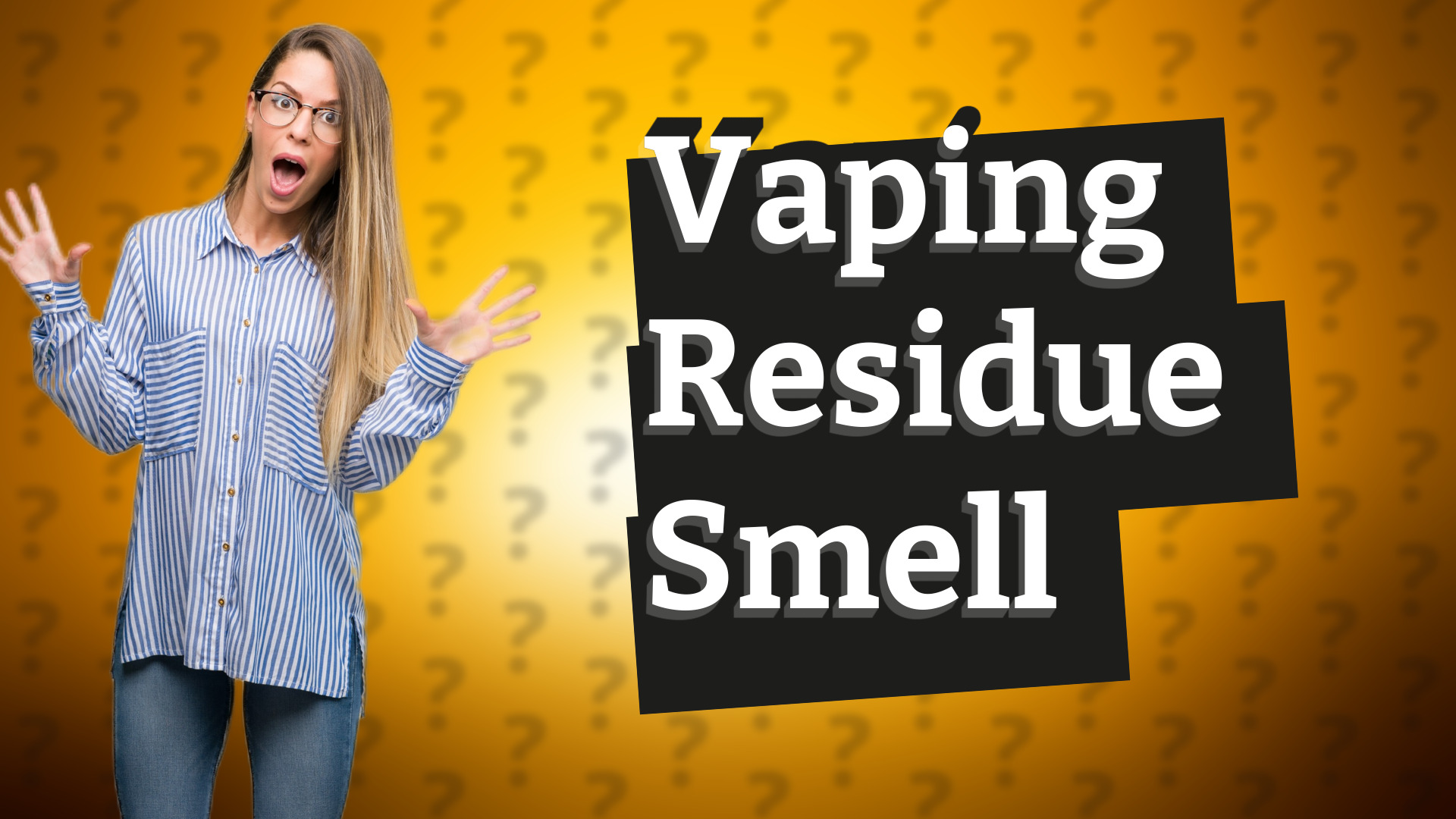 Vaping Residue Smell