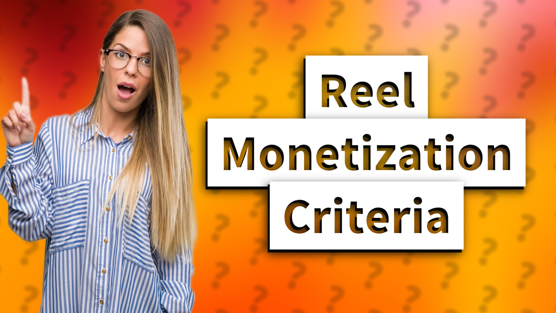 Reel Monetization Criteria