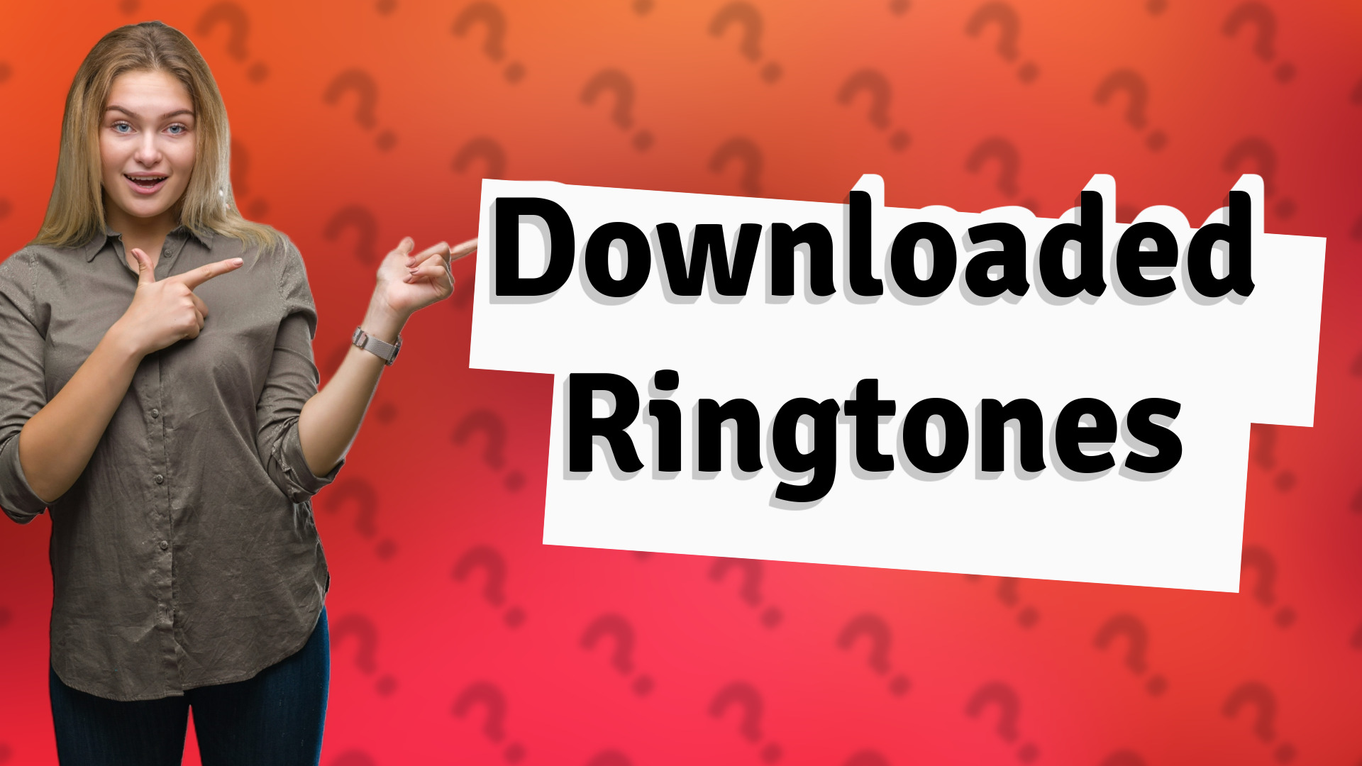 Downloaded Ringtones