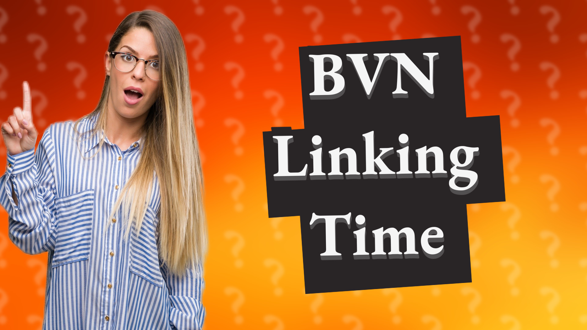 BVN Linking Time