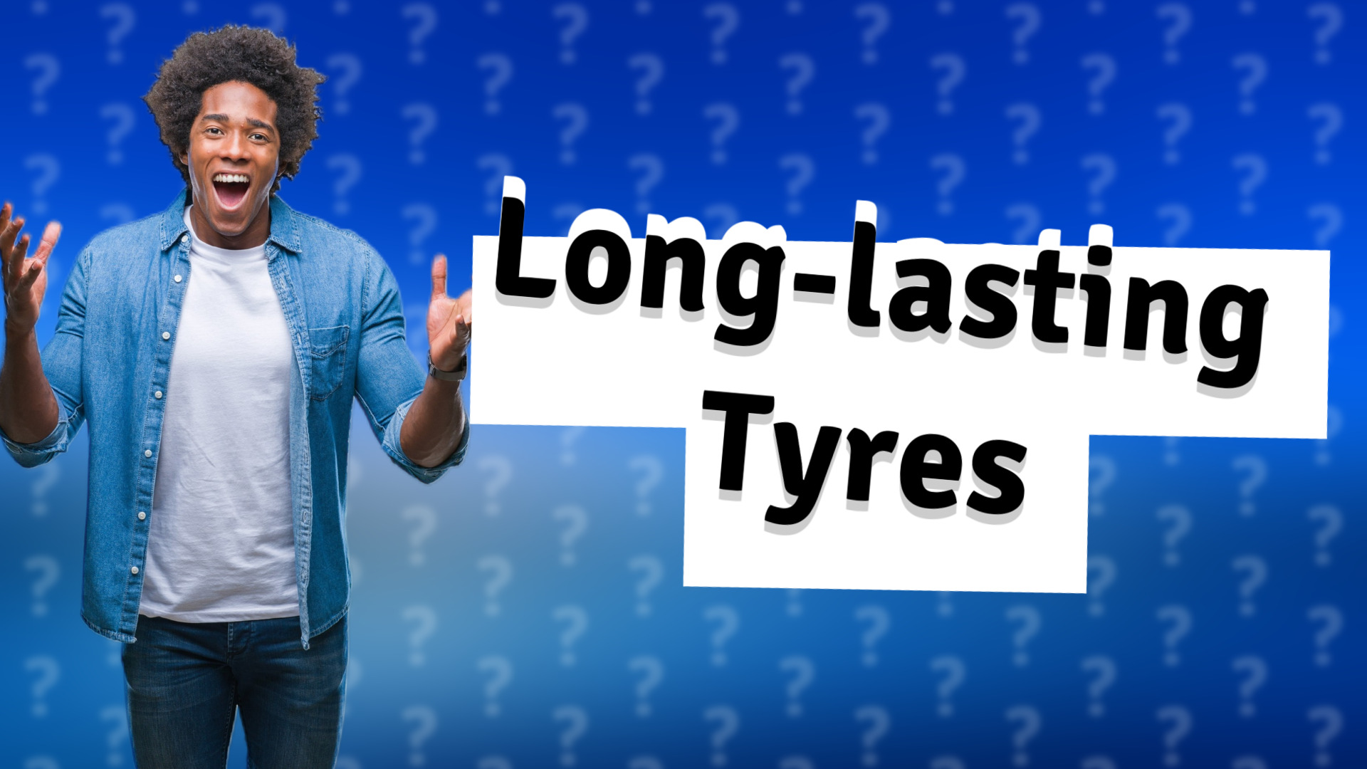 Long-lasting Tyres