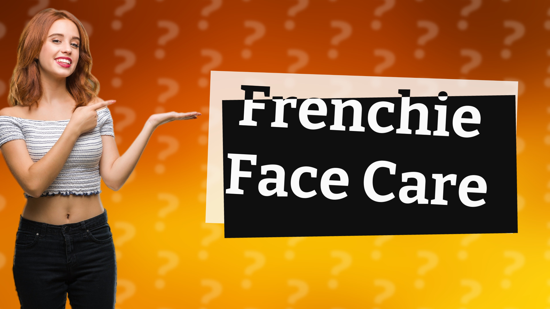 Frenchie Face Care