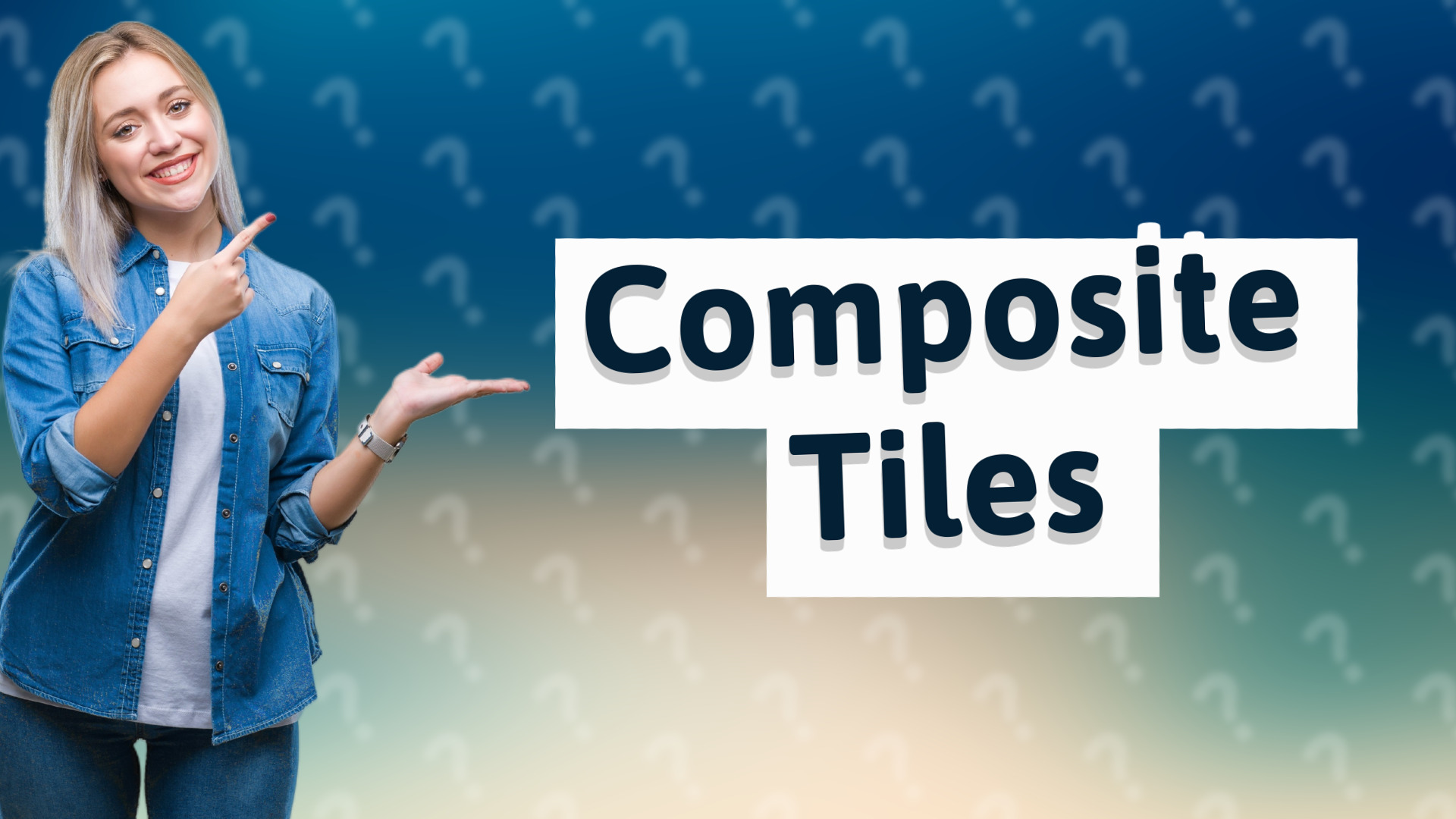 Composite Tiles