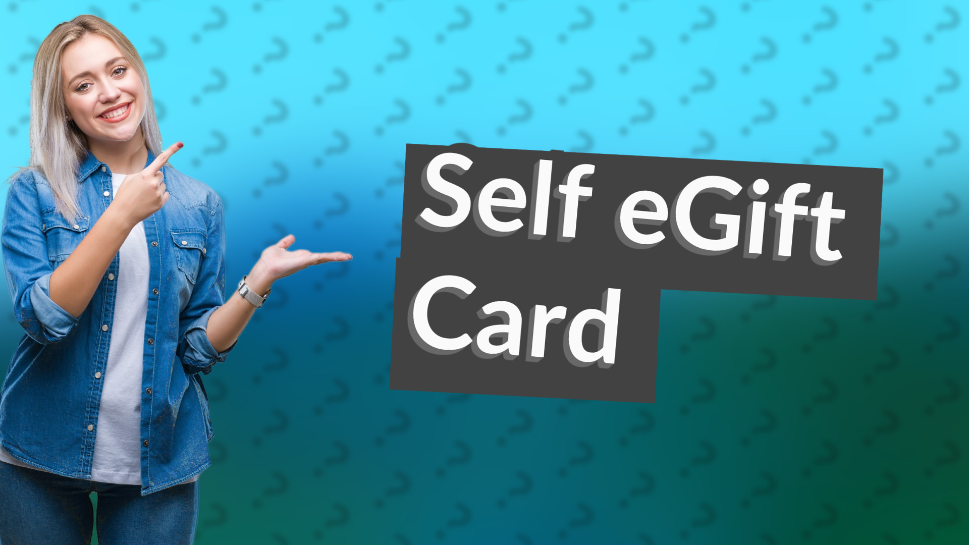 Self eGift Card