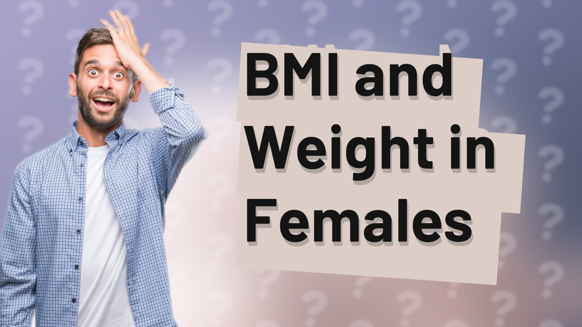 BMI and Weight in Females