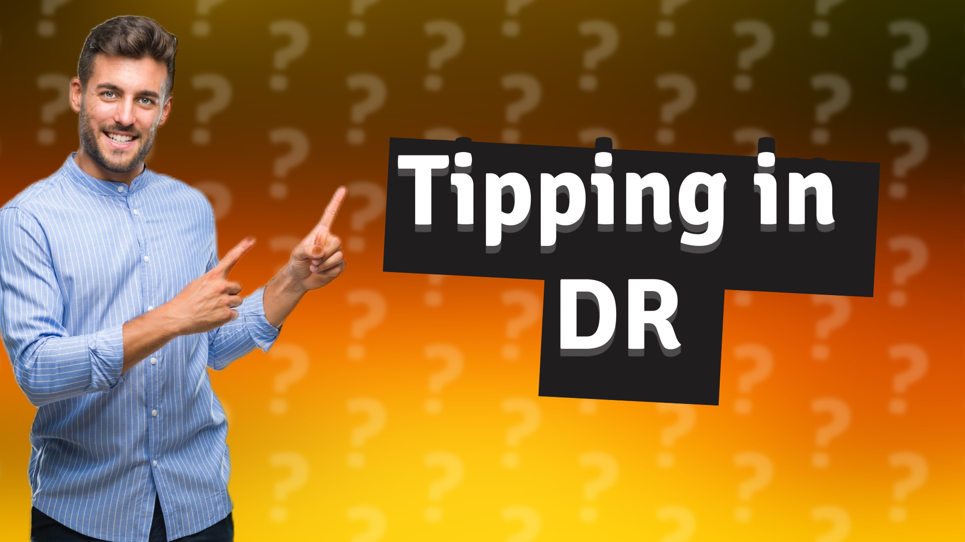 Tipping in DR