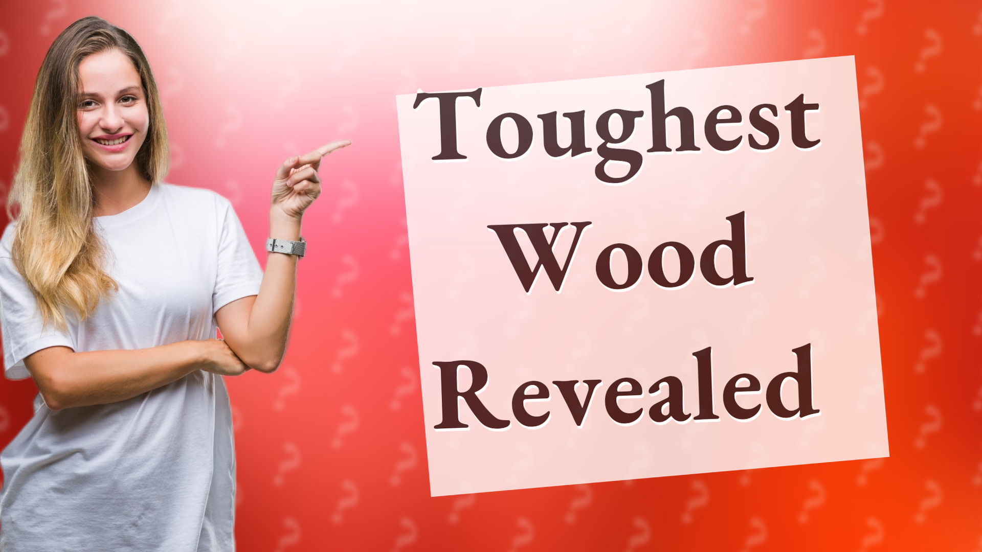Toughest Wood Revealed