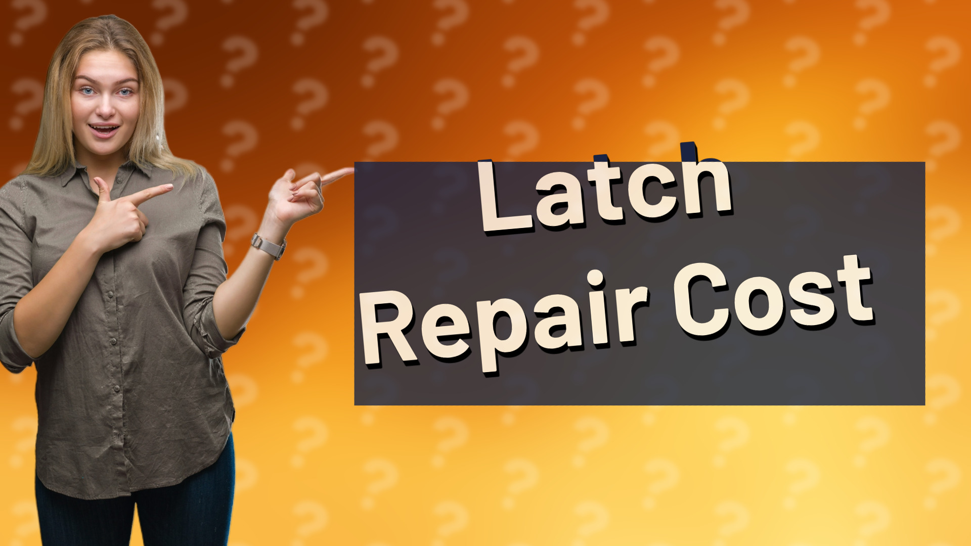 Latch Repair Cost