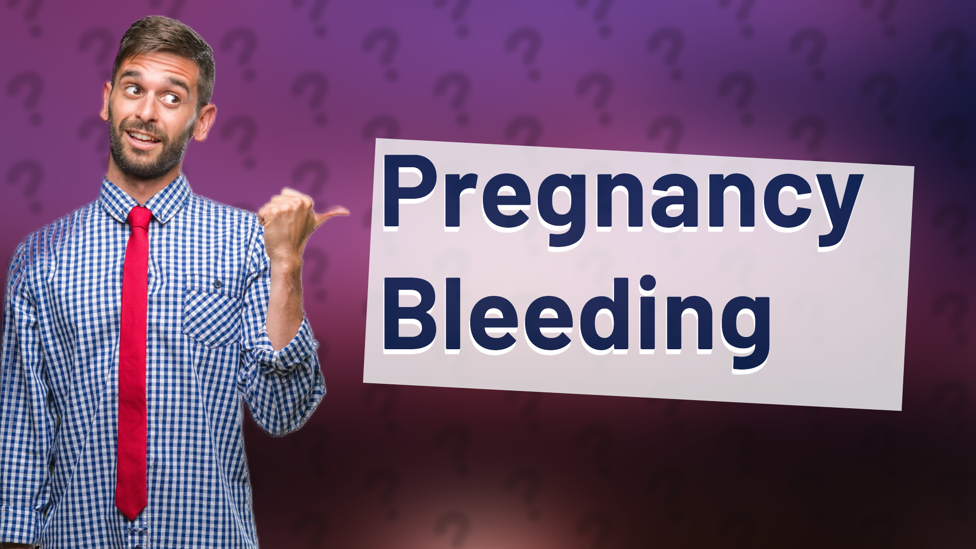 Pregnancy Bleeding